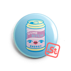 Dumb B!tch energy kawaii hűtőmágnes