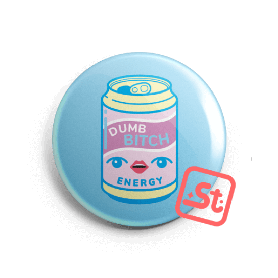 Dumb B!tch energy kawaii hűtőmágnes